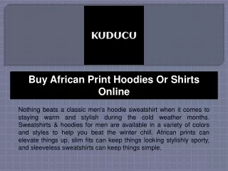 Buy African Print Hoodies Or Shirts Online