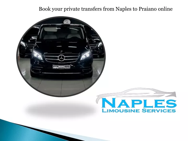 book your private transfers from naples