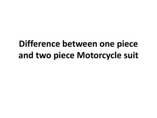 one piece vs two piece motorbike suit
