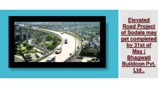 Elevated Road Project of Sodala may get completed by