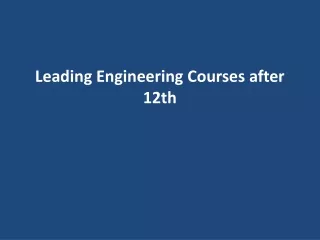 leading engineering courses after 12th