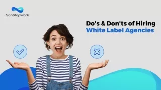 Do's & Don'ts of Hiring White Label Agencies