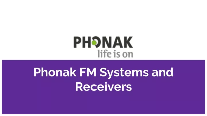 phonak fm systems and receivers