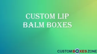 Custom Lip Balm Boxes help you to Achieve your Goals