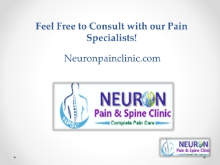 Feel Free to Consult with our Pain Specialists - Neuronpainclinic