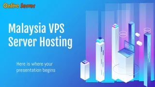 Onlive Server Provides Affordable and Reliable Malaysia VPS Server