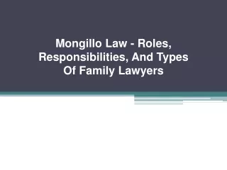 Mongillo Law - Roles, Responsibilities, and Types of Family Lawyers