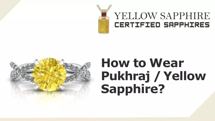 how to wear pukhraj yellow sapphire