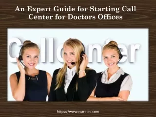 An Expert Guide for Starting Call Center for Doctors Offices