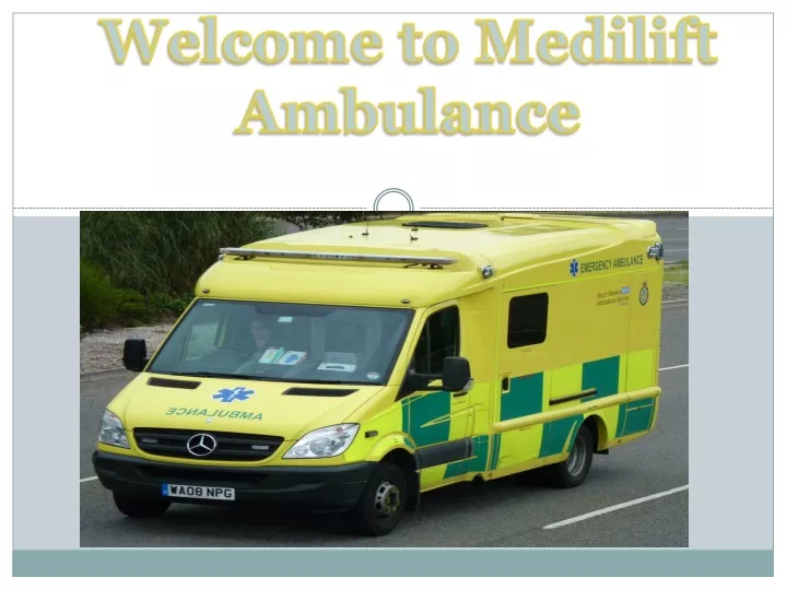 welcome to medilift ambulance