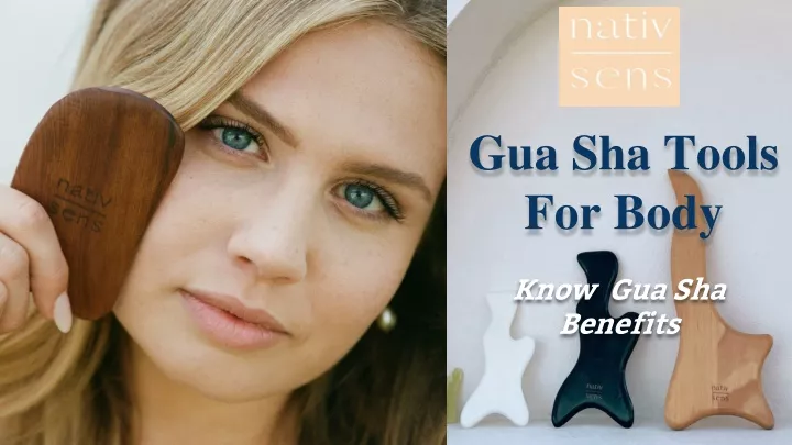 gua sha tools for body