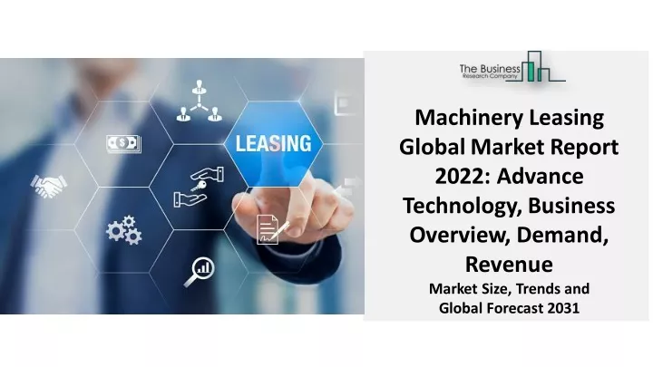 machinery leasing global market report 2022
