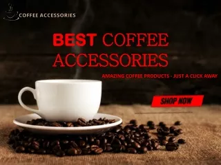 Best coffee accessories