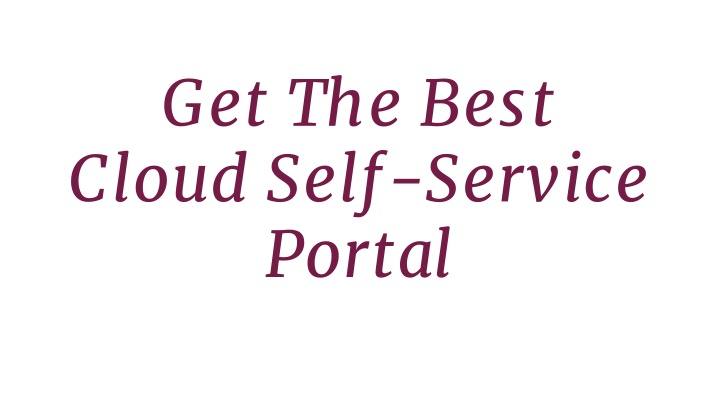 get the best cloud self service portal