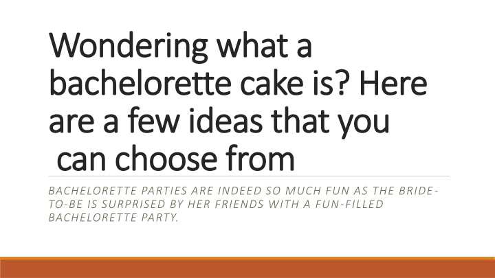 wondering what a bachelorette cake is here are a few ideas that you can choose from