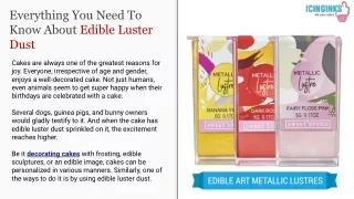 Everything You Need To Know About Edible Luster Dus