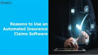 reasons to use an automated insurance claims