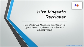 Hire Certified Magento Developer in United Kingdom – ROI Resources