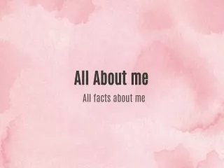 all about me all facts about me