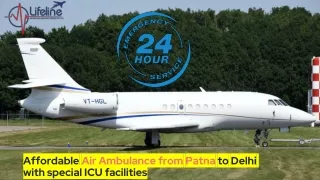 Hire ICU Air Ambulance from Patna Anytime with Free Onboard Medical Facilities