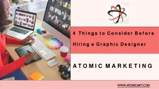 4 Things to Consider Before Hiring a Graphic Designer - Atomic Marketing