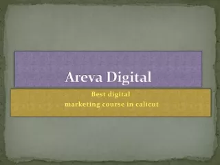 AREVA DIGITAL-BEST DIGITAL MARKETING COURSE IN CALICUT