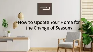How to Update Your Home for the Change of Seasons