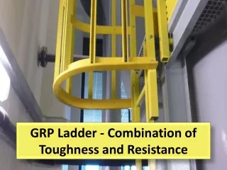 grp ladder combination of toughness and resistance