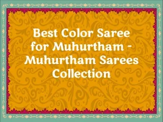 Best Color Saree for Muhurtham - Muhurtham Sarees Collection