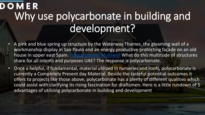 why use polycarbonate in building and development