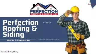 Roofing Contractors NJ |Perfection Roofing & Siding Inc.