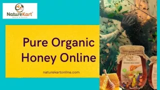 Pure Organic Honey Online