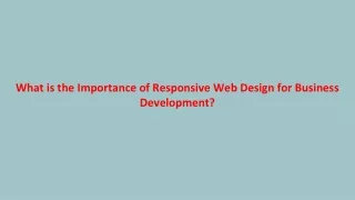 what is the importance of responsive web design for business development