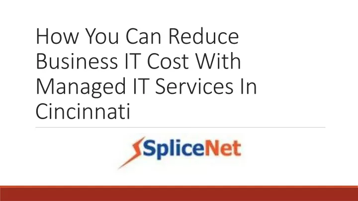 how you can reduce business it cost with managed it services in cincinnati