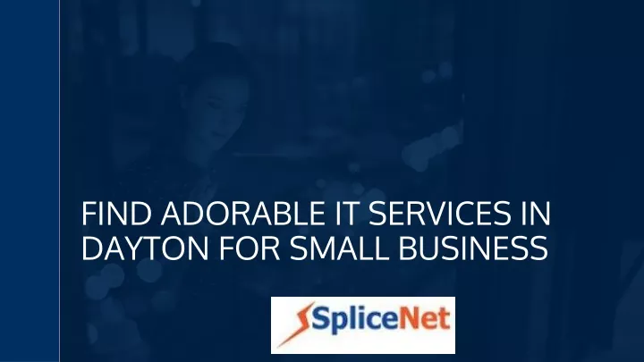 find adorable it services in dayton for small business