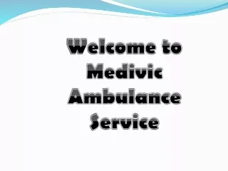 welcome to medivic ambulance service