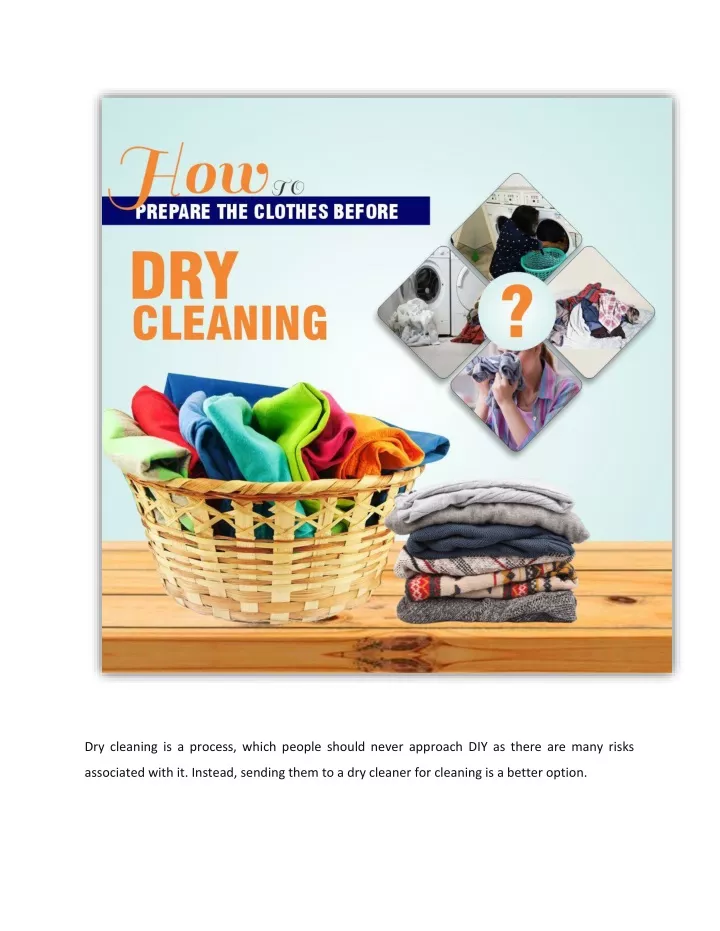dry cleaning is a process which people should
