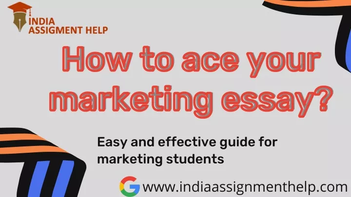 how to ace your how to ace your marketing essay