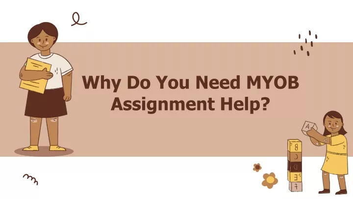 why do you need myob assignment help