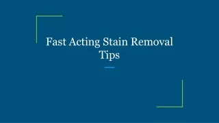 fast acting stain removal tips
