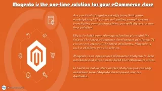 magento is the one time solution for your