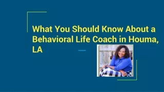 What You Should Know About a Behavioral Life Coach in Houma, LA