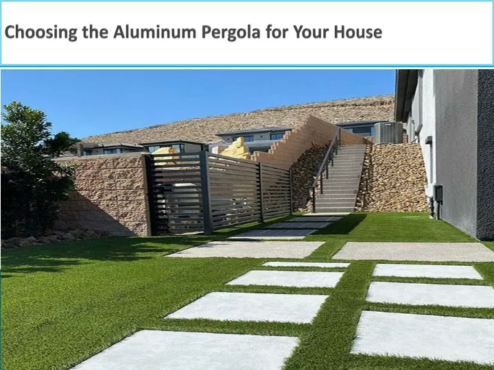 choosing the aluminum pergola for your house