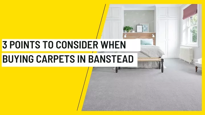3 points to consider when buying carpets