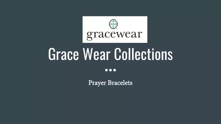 grace wear collections