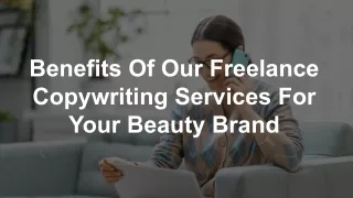 Benefits Of Our Freelance Copywriting Services
