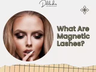 What Are Magnetic Lashes?