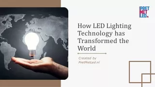How LED Lighting Technology has transformed the World? | PretMetLed.nl