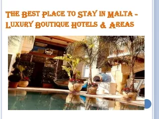 The Best Place to Stay in Malta - Luxury Boutique Hotels & Areas