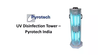 UV Disinfection Tower – Pyrotech India
